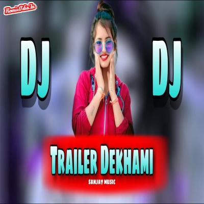 Dekhbi Babu tor trailer ki sate picture sambalpuri Dj Remix